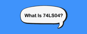 What Is 74LS04