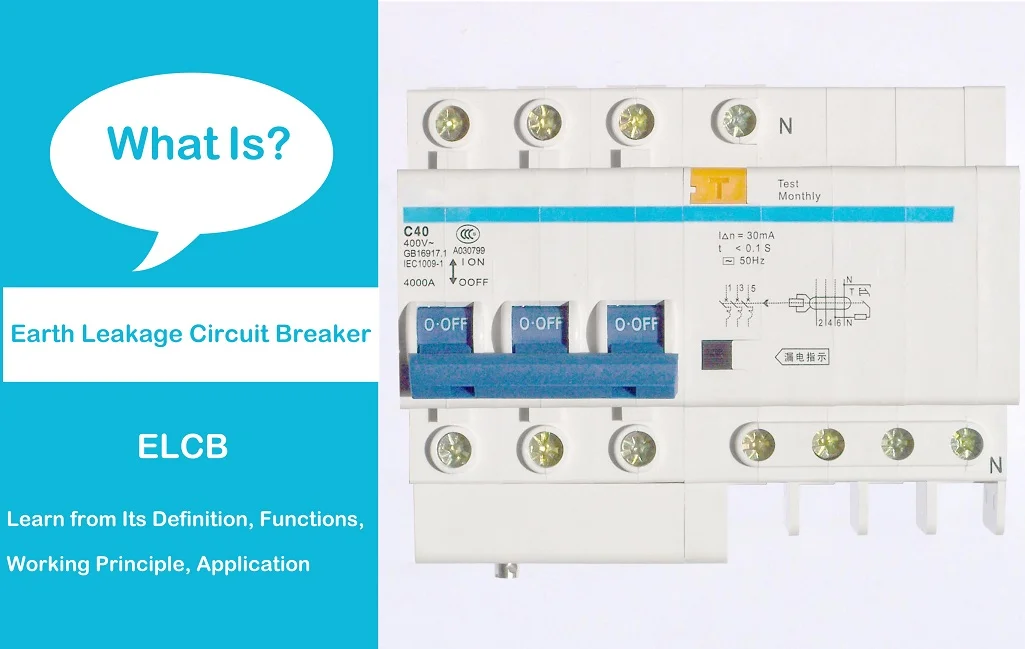 Earth Leakage Circuit Breaker (ELCB)