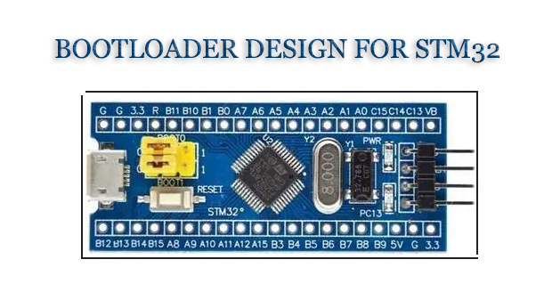 BootLoader Design for STM32